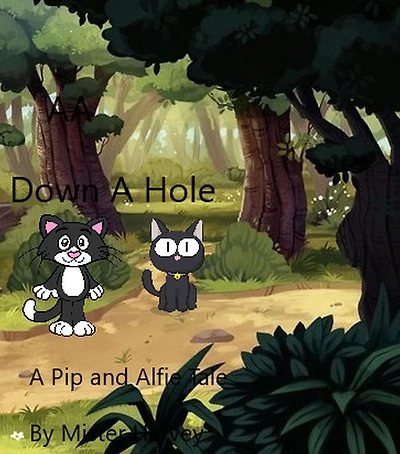 Down a Hole (Pip and Alfie tails, #8)