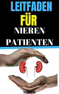 Leitfaden für Nierenpatienten