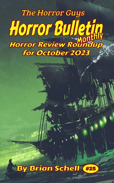 Horror Bulletin Monthly October 2023 (Horror Bulletin Monthly Issues, #25)