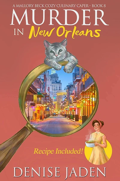 Murder in New Orleans (Mallory Beck Cozy Culinary Capers, #8)