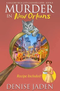 Murder in New Orleans (Mallory Beck Cozy Culinary Capers, #8)