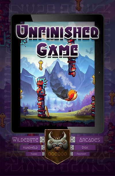 Unfinished Game (Wildebyte Arcades, #1)
