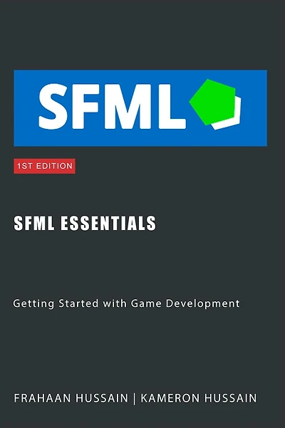 SFML Essentials: Getting Started with Game Development
