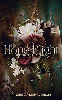of Hope & Blight (Sanctuary the Lost, #2)