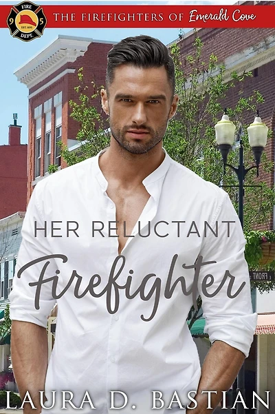 Her Reluctant Firefighter (Firefighters of Emerald Cove)