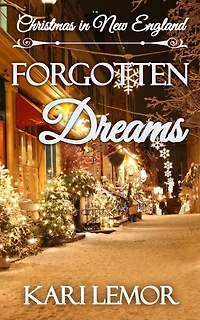 Forgotten Dreams: Christmas in New England (Storms of New England, #3.5)
