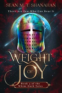 The Weight Of Joy (The Whim-Dark Tales, #3)