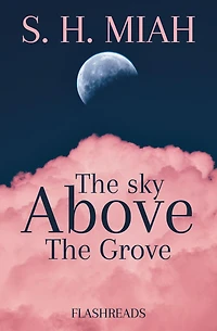 The Sky Above the Grove (Flashreads)