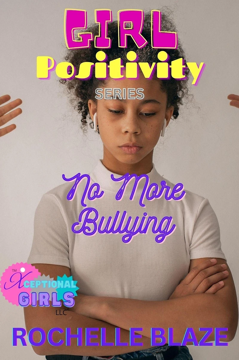 No More Bullying (Girl Positivity Series)