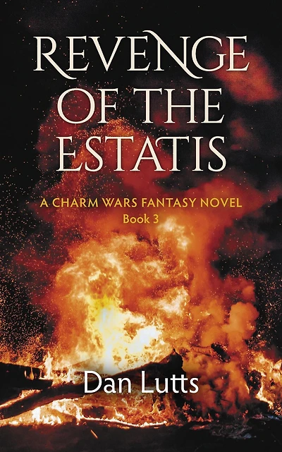 Revenge of the Estatis (Charm Wars, #3)