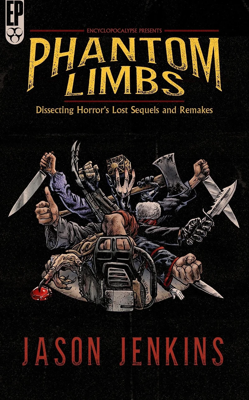 Phantom Limbs: Dissecting Horror's Lost Sequels and Remakes