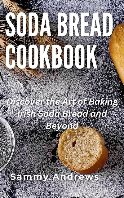 Soda Bread Cookbook