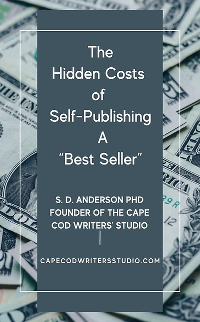 The Hidden Costs of Self-Publishing a Best Seller - Facts You should Know