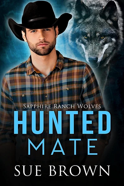 Hunted Mate (Sapphire Ranch Wolves, #1)