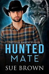 Hunted Mate (Sapphire Ranch Wolves, #1)