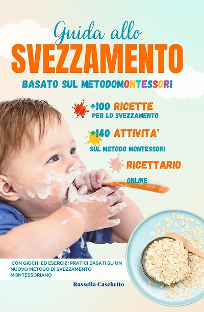 Guida Allo Svezzamento Basato sul Metodo Montessori (Guida al Metodo Montessori, #1)