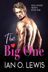 The Big One (Hollywood Hearts, #1)