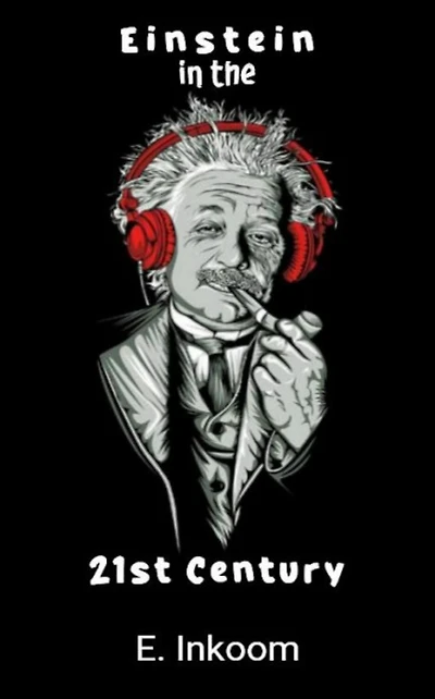 Einstein In The 21st Century (Omega, #1)