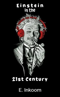 Einstein In The 21st Century (Omega, #1)