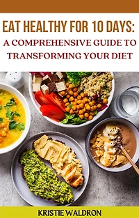 Eat Healthy for 10 Days