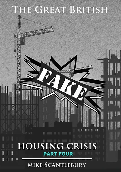 The Great British Fake Housing Crisis, Part 4 (Mickey from Manchester Series, #22)