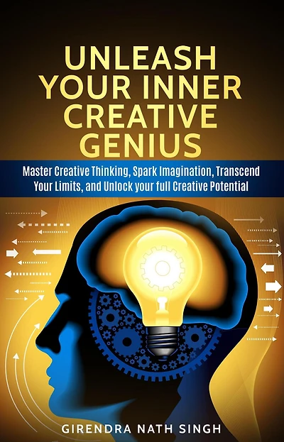 Unleash Your Inner Creative genius (Master Personal Development, #1)