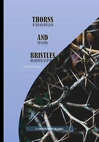 Thorns And Bristle