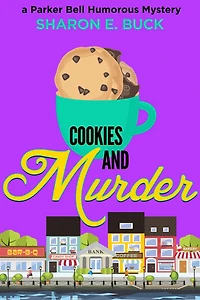 Cookies and Murder (Parker Bell Humorous Mystery, #7)