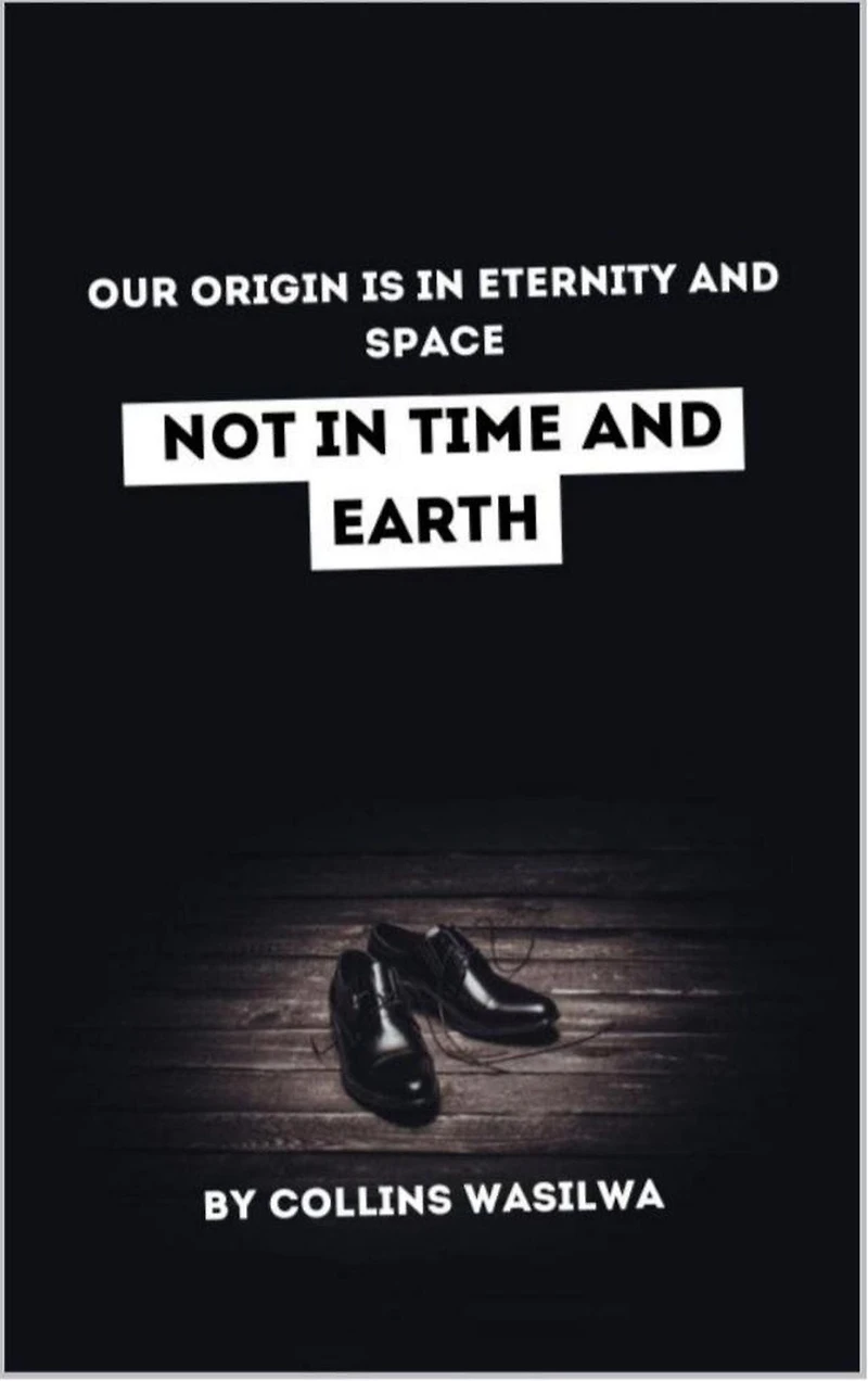 Our Origin Is In Eternity And Space: Not In Time And Earth