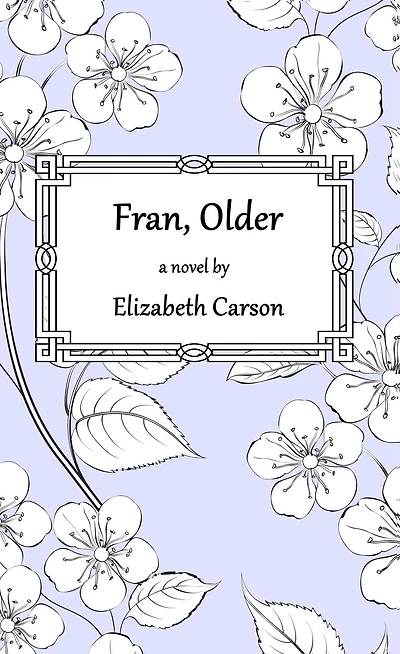 Fran, Older