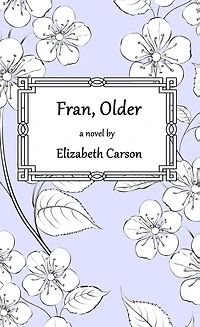 Fran, Older