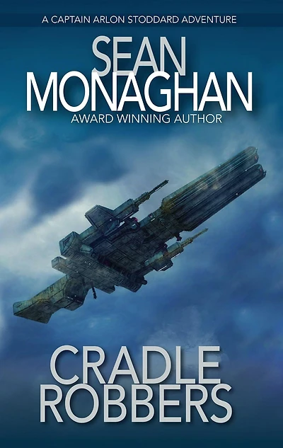 Cradle Robbers (Captain Arlon Stoddard Adventures, #11)