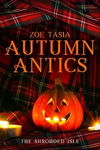Autumn Antics (The Shrouded Isle)
