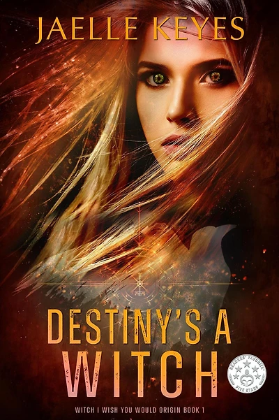 Destiny's A Witch (Witch I Wish You Would, #1)