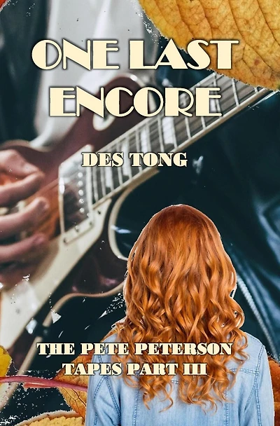 One Last Encore (The Pete Peterson Tapes, #3)