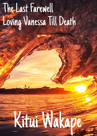 The Last Farewell #3 (Loving Vanessa Till Death)
