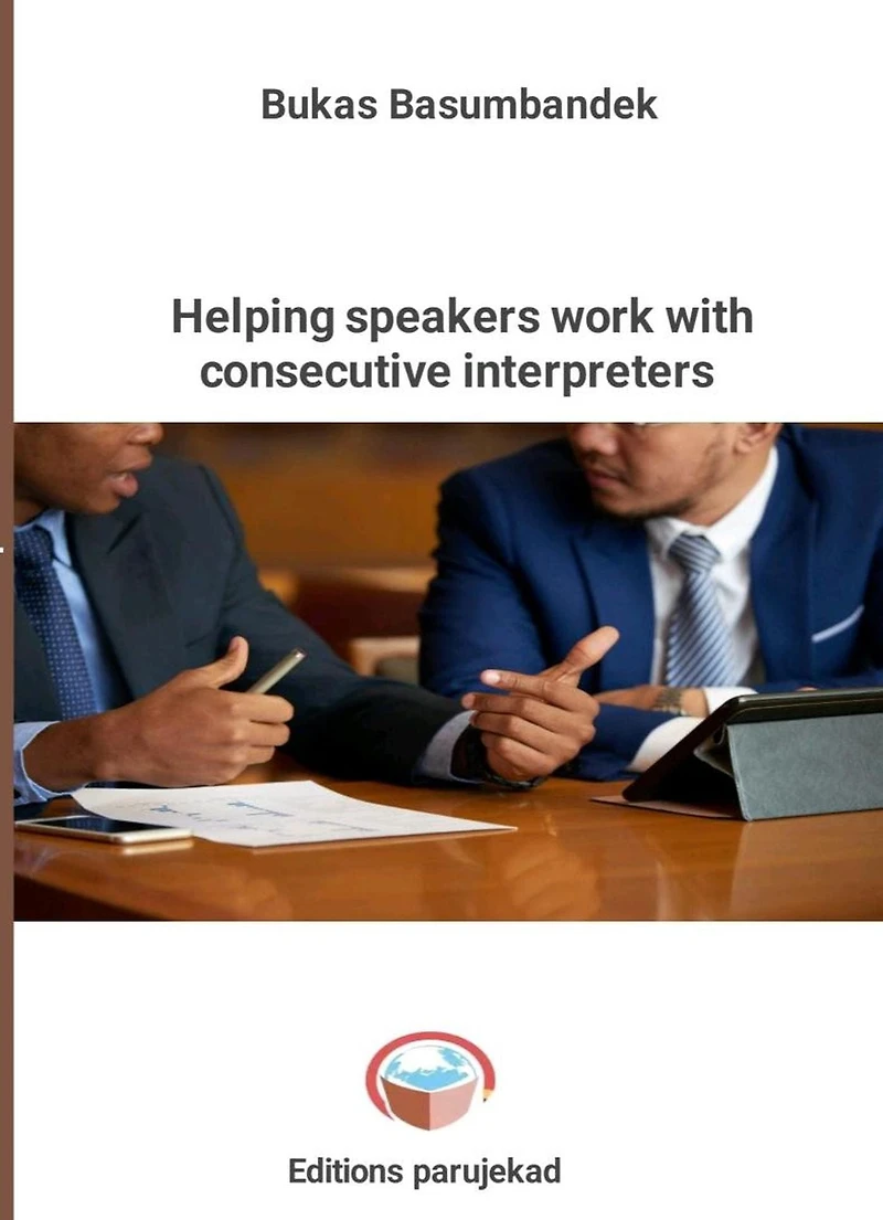Helping Speakers Work With Consecutive Interpreters (Nouvelles, #1)