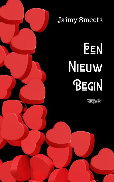 Een nieuw begin (Verleidelijke verwennerij, #1)