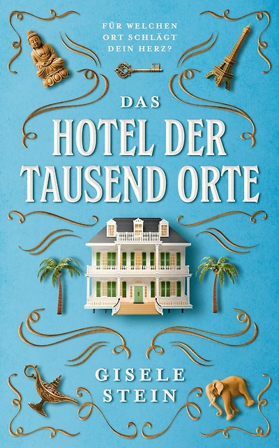 Das Hotel der tausend Orte
