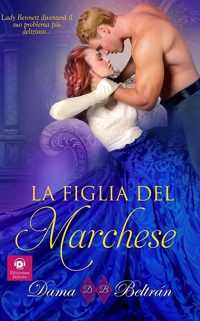 La figlia del Marchese (Le figlie, #1)