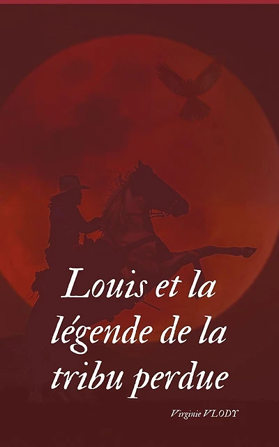 Louis et la légende de la tribu perdue