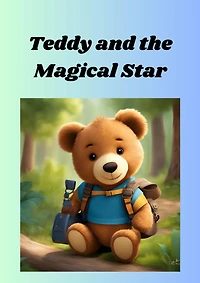 Teddy and the Magical Star (Bedtime Stories, #121)