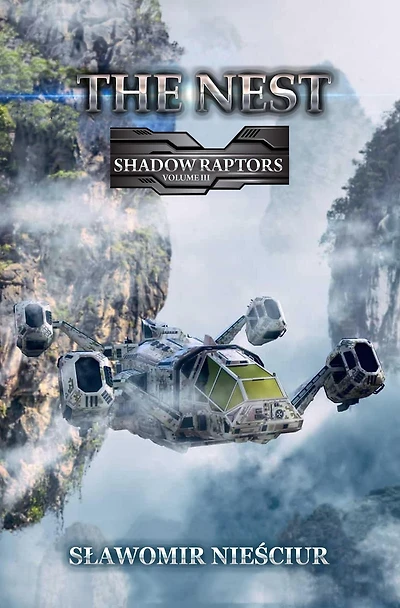 The Nest; Shadow Raptors Volume III