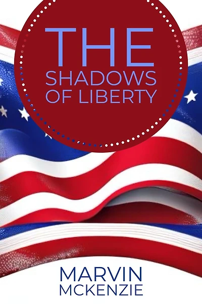 The Shadows of Liberty