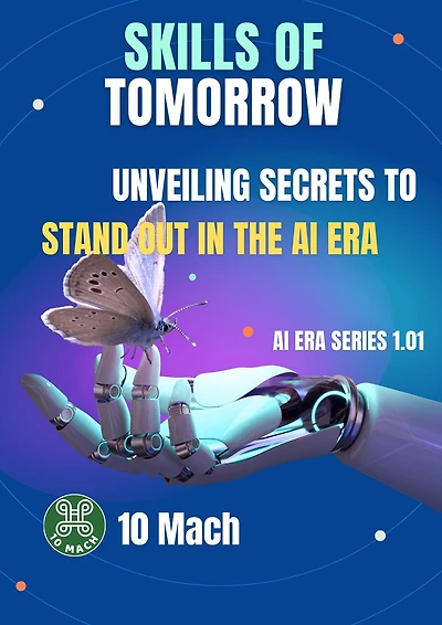 Skills of Tomorrow: Unveiling Secrets to Stand Out in the AI Era (AI Era Series, #1.1)