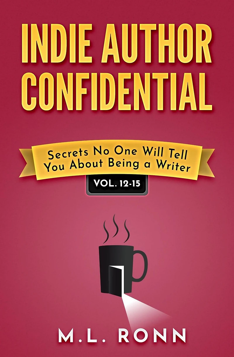 Indie Author Confidential 12-15 (Indie Author Confidential Anthology, #4)