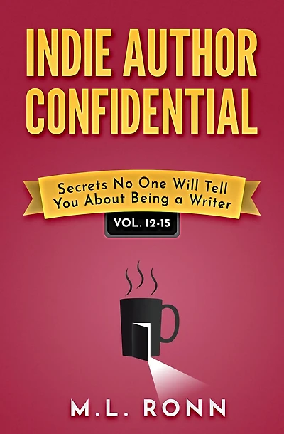Indie Author Confidential 12-15 (Indie Author Confidential Anthology, #4)