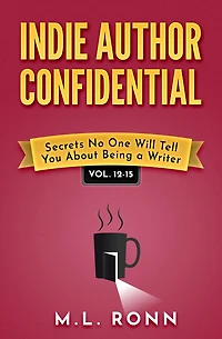 Indie Author Confidential 12-15 (Indie Author Confidential Anthology, #4)