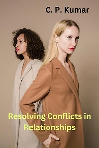 Resolving Conflicts in Relationships