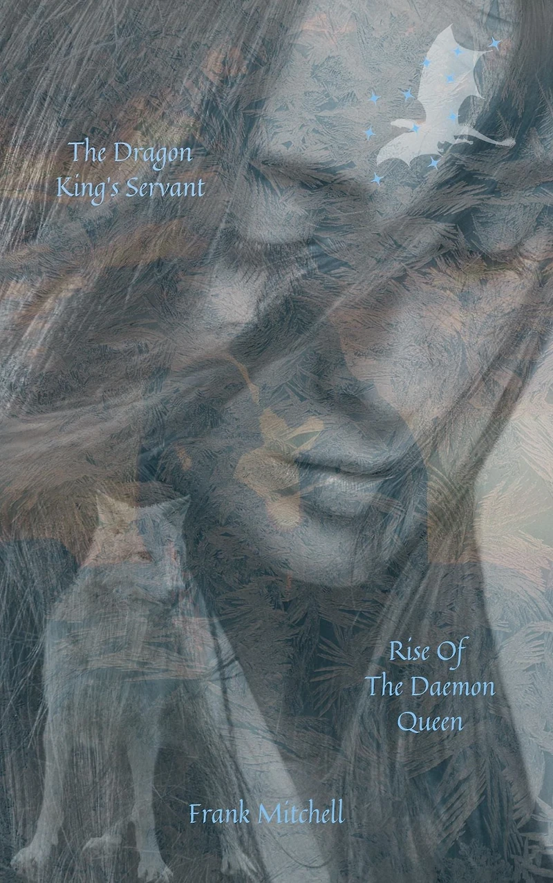 The Dragon King's Servant: Rise of the Daemon Queen
